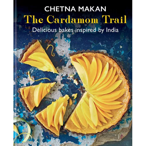 The Cardamom Trail: Delicious Bakes Inspired by India - Hardcover
