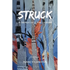 Struck: A Season on a Fire Lookout - Paperback