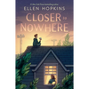 Closer to Nowhere - Paperback