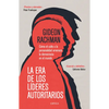 La Era de Los Líderes Autoritarios: La Era de Los Líderes Autoritarios Cómo El Culto a la Personalidad Amenaza La Democracia En El Mundo - Paperback