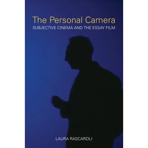 The Personal Camera: Subjective Cinema and the Essay Film - Paperback
