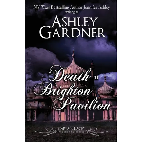 Death at Brighton Pavilion: Captain Lacey Regency Mysteries - Paperback