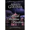 Death at Brighton Pavilion: Captain Lacey Regency Mysteries - Paperback