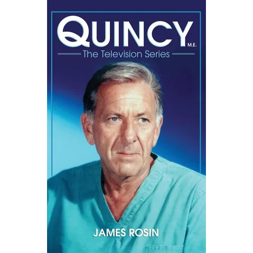 Quincy M.E., the Television Series - Hardcover