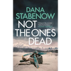 Not the Ones Dead - Hardcover