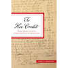 To Her Credit: Women, Finance, and the Law in Eighteenth-Century New England Cities - Hardcover