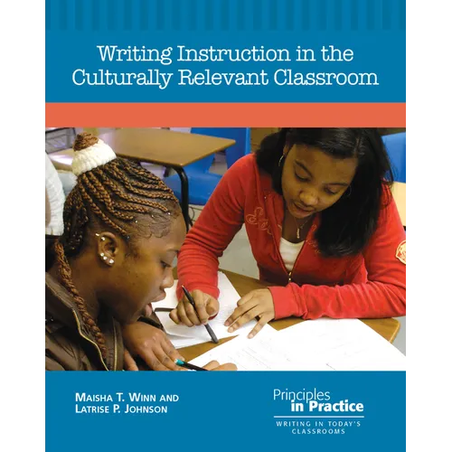 Writing Instruction in the Culturally Relevant Classroom - Paperback