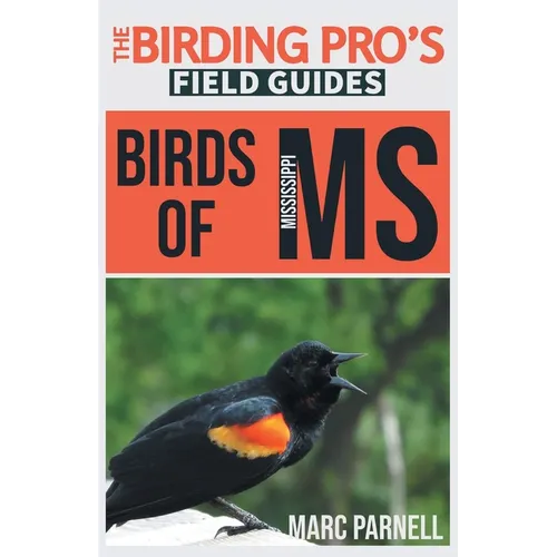 Birds of Mississippi (The Birding Pro's Field Guides) - Paperback