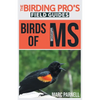 Birds of Mississippi (The Birding Pro's Field Guides) - Paperback