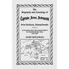The Biography and Genealogy of Captain John Johnson from Roxbury, Massachusetts: An Uncommon Man in the Commonwealth of the Massachusetts Bay Colony, - Paperback