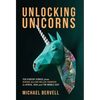 Unlocking Unicorns: Ten Startup Stories from Diverse Billion-dollar Founders in Africa, Asia, and the Middle East - Hardcover