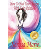 How To Heal Your Chakras With Fairy Rainbow (Children's book about a Fairy, Chakra Healing and Meditation, Picture Books, Kindergarten Books, Toddler - Paperback