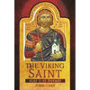 The Viking Saint: Olaf II of Norway - Hardcover