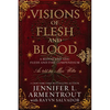 Visions of Flesh and Blood: A Blood and Ash/Flesh and Fire Compendium - Hardcover
