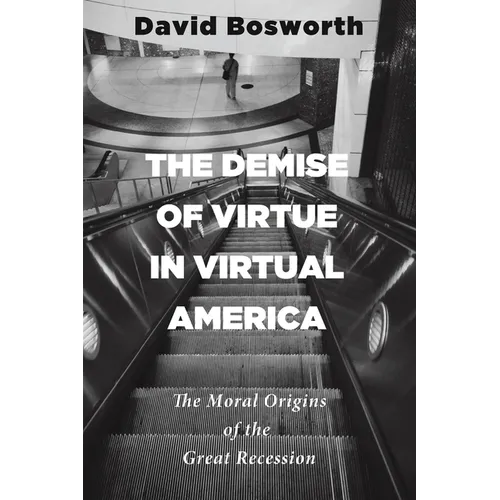 The Demise of Virtue in Virtual America - Paperback