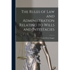 The Rules of law and Administration Relating to Wills and Intestacies - Paperback