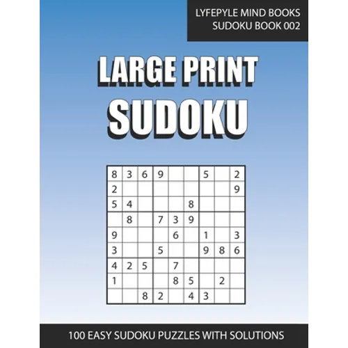 Large Print Sudoku: Easy Large Print Sudoku Book 002 - Paperback