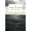 The Concept of Nature: The Tarner Lectures Delivered in Trinity College November 1919 - Paperback