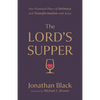 The Lord's Supper: Our Promised Place of Intimacy and Transformation with Jesus - Paperback