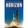 Piercing the Horizon: The Story of Visionary NASA Chief Tom Paine - Hardcover