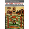Tudor Parliaments, the Crown, Lords and Commons,1485-1603 - Paperback