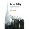 Art and the City: Civic Imagination and Cultural Authority in Los Angeles - Paperback