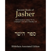 Ancient Book Of Jasher: Referenced In Joshua 10:13; 2 Samuel 1:18; And 2 Timothy 3:8 - Paperback