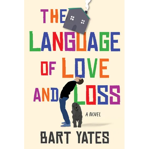 The Language of Love and Loss: A Witty and Moving Novel Perfect for Book Clubs - Paperback