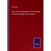 Thirty-Third Annual Report of the President of Harvard College to the Overseers - Paperback