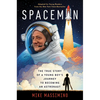 Spaceman (Adapted for Young Readers): The True Story of a Young Boy's Journey to Becoming an Astronaut - Paperback