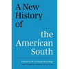 A New History of the American South - Hardcover