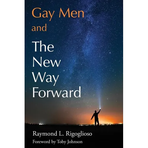 Gay Men and The New Way Forward - Paperback