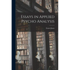 Essays in Applied Psycho Analysis - Paperback