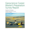 Geoscience Career Master's Preparation Survey Report - Paperback