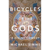 Bicycles of the Gods: A Divine Comedy - Paperback