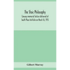 The Stoic Philosophy; Conway Memorial Lecture Delivered At South Place Institute On March 16, 1915 - Hardcover