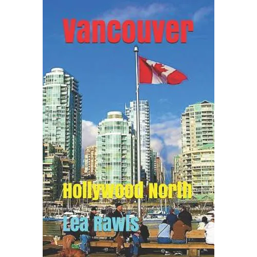 Vancouver: Hollywood North - Paperback