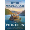 The Pioneers: The Heroic Story of the Settlers Who Brought the American Ideal West - Hardcover