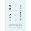 Living Reconciled - Hardcover
