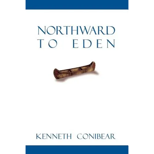 Northward to Eden - Paperback