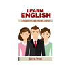 Learn English: A Beginner's Guide for ESL Learners - Paperback