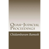 Quasi-Judicial Proceedings: Under the Indian Legal Framework - Paperback