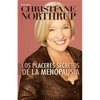 Los Placeres Secretos de la Menopausia = The Secret Pleasures of Menopause - Paperback