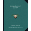 Roger Bacon's Letter - Paperback