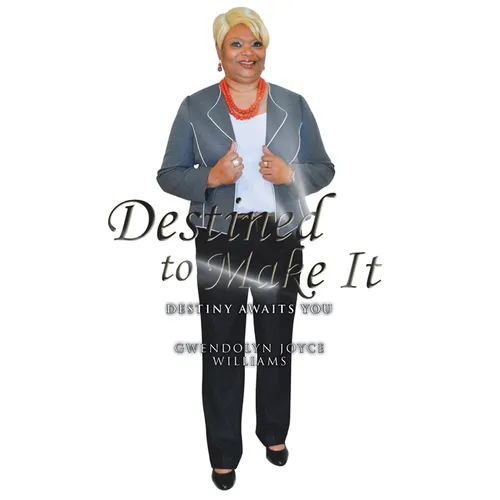 Destined to Make It: Destiny Awaits You - Paperback