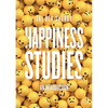 Happiness Studies: An Introduction - Paperback