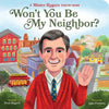 Won't You Be My Neighbor?: A Mister Rogers Poetry Book - Board Book