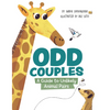 Odd Couples: A Guide to Unlikely Animal Pairs - Hardcover