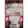Product Of Society - Paperback