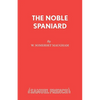 The Noble Spaniard - Paperback